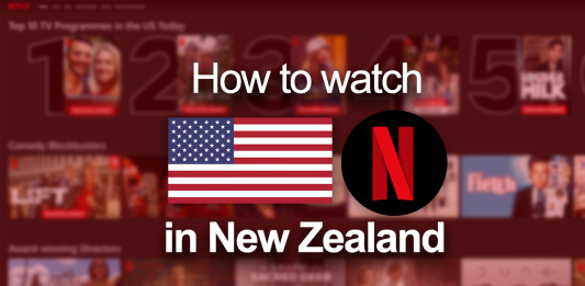How to watch US Netflix in NZ: It’s EASY! (2024) How to watch US NEtflix in NZ
